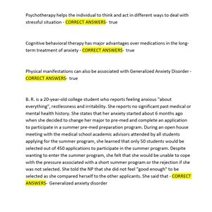 May include: A white document with text about Generalized Anxiety Disorder (GAD) and its symptoms. The text includes multiple-choice questions with answers highlighted in yellow. The document also includes a case study of a college student experiencing anxiety.