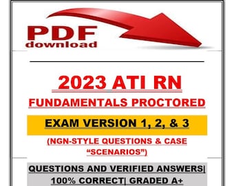 ATI Fundamentals Proctored Exam Study Guide (Versions 1, 2, 3) NCLEX-Style Questions