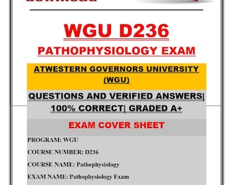 WGU D236 Pathophysiology Exam 2026–2027 | Questions and Verified Answers | 100% Correct | Grade A+