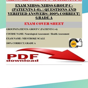 Op de afbeelding: Een document met de tekst "PDF download" en "NIHSS: NIHSS GROUP C - (PATIENTS 1-6)". Het document bevat ook de tekst "EXAM NIHSS: NIHSS GROUP C - (PATIENTS 1-6), | QUESTIONS AND VERIFIED ANSWERS| 100% CORRECT| GRADE A".