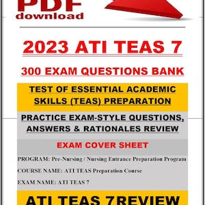May include: A digital document with the text "PDF download" and a red arrow. The document includes the title "2023 ATI TEAS 7" and information about the exam, including "300 EXAM QUESTIONS BANK" and "TEST OF ESSENTIAL ACADEMIC SKILLS (TEAS) PREPARATION."