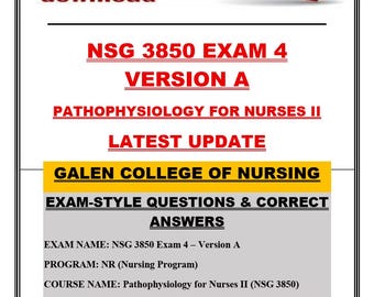 NSG 3850 Exam 4 Pathophysiology Nurses II Study Guide (PDF Download)