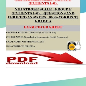NIH Stroke Scale Group F (Patients 1–6) | Questions and Verified Answers | 100% Correct | Grade A+