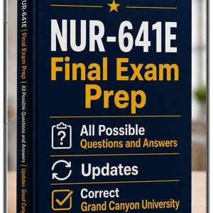Könnte beinhalten: Ein dunkelblaues Lehrbuch mit dem Titel NUR-641E Final Exam Prep mit weißem und gelbem Text. Das Cover zeigt einen gelben Stern, ein Zwischenablage-Symbol, ein Aktualisierungs-Symbol und ein Häkchen-Symbol sowie den Text All Possible Questions and Answers, Updates und Correct Grand Canyon University.