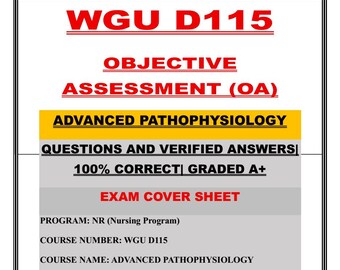 WGU D115 Advanced Pathophysiology OA | Questions and Verified Answers | 100% Correct | Grade A+