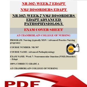 May include: A document titled "NR 507: Week 7 NMJ Disorders Edapt Advanced Pathophysiology Exam Cover Sheet" with text including "At Chamberlain College of Nursing" and "100% Correct | Grade A." A red arrow and the words "PDF download" are at the top and bottom.