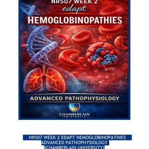 NR 507: Week 2 EDAPT Hemoglobinopathies | Advanced Pathophysiology