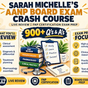 May include: Educational graphic for Sarah Michelle's AANP Board Exam Crash Course featuring a stack of four books labeled FNP Review, Pathophysiology, Pharmacology, and Clinical Practice, a blue clipboard, a stethoscope, and a mug with FNP Goals.