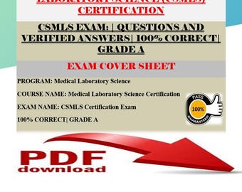 CSMLS Exam  |  Questions & Verified Answers | 100% Correct | Grade A+
