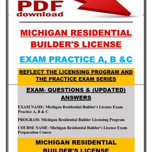 May include: A digital document titled Michigan Residential Builder's License Exam Practice A, B & C. It features a red arrow pointing to the text PDF download, followed by exam details, questions, updated answers, and course information in black, red, and blue text.
