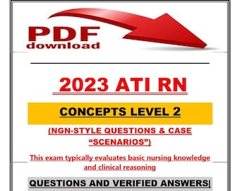 ATI RN Concepts Level 2 Exam | Questions and Verified Answers | 100% Correct | Grade A+
