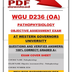 Peut inclure: Un graphique de téléchargement PDF avec une flèche rouge et le texte "WGU D236 (OA) PATHOPHYSIOLOGY OBJECTIVE ASSESSMENT EXAM." Le texte supplémentaire comprend "AT WESTERN GOVERNORS UNIVERSITY" et "QUESTIONS AND VERIFIED ANSWERS 100% CORRECT GRADED A+."