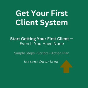 Get Your First Client System | Beginner Business Guide | Client Acquisition Strategy | Marketing Templates | Digital Download