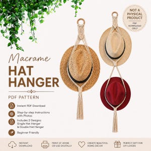 May include: A macrame hat hanger PDF pattern featuring two designs: single and double hat hangers. The image shows two macrame hangers, each holding a straw hat. One hanger holds a red hat. The text says "Instant PDF Download."