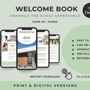 May include: A digital welcome book template featuring five smartphone screens displaying interior and exterior property photos, text, and icons. The design includes the text Welcome Book, Enhance the Guest Experience, Over 40+ Pages, Edit in Canva, Easy to Use, Like an App, Interactive, Pre-filled, Editable 100%, Instant Download, Clickable, and Print & Digital Versions.