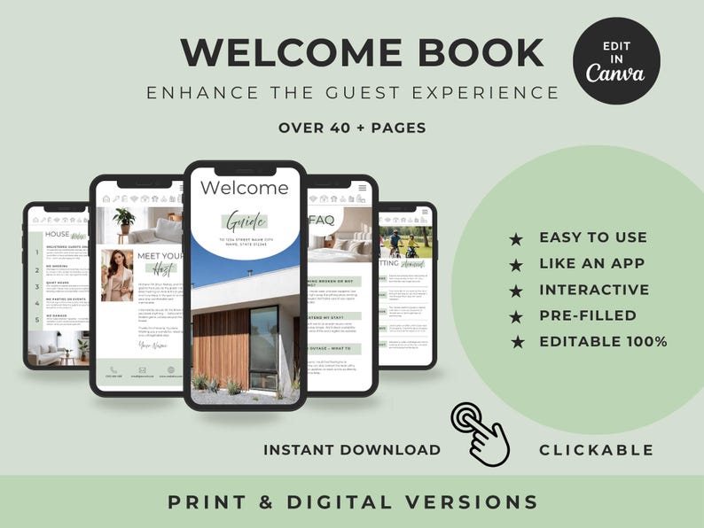 May include: A digital welcome book template featuring five smartphone screens displaying interior and exterior property photos, text, and icons. The design includes the text Welcome Book, Enhance the Guest Experience, Over 40+ Pages, Edit in Canva, Easy to Use, Like an App, Interactive, Pre-filled, Editable 100%, Instant Download, Clickable, and Print & Digital Versions.