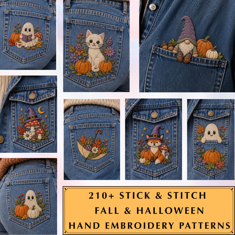 May include: A collection of blue denim pockets featuring various fall and Halloween-themed hand embroidery designs, including ghosts, cats, gnomes, foxes, mushrooms, and pumpkins. The text reads: 210+ STICK & STITCH FALL & HALLOWEEN HAND EMBROIDERY PATTERNS.
