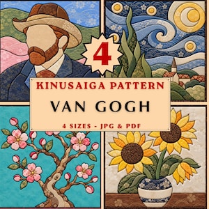 May include: A Kinusaiga pattern set featuring four Van Gogh inspired designs: a portrait, a starry landscape, a flowering tree, and sunflowers in a vase. The central text reads KINUSAIGA PATTERN VAN GOGH 4 SIZES - JPG & PDF.