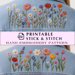 May include: A light blue denim jacket back featuring colorful hand embroidery of various wildflowers including daisies, poppies, and tulips. The image includes text that reads: PRINTABLE PDF STICK & STITCH HAND EMBROIDERY PATTERN.