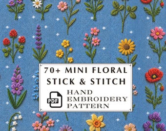Könnte beinhalten: Eine Ansammlung gestickter Blumen in verschiedenen Farben, darunter Rot, Rosa, Gelb und Lila, auf blauem Hintergrund. Der Text "70+ MINI FLORAL STICK & STITCH HAND EMBROIDERY PATTERN" ist in einem weißen Rechteck enthalten.