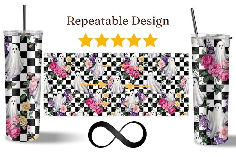 May include: Two tall cylindrical tumblers with lids and straws featuring a black and white checkered pattern, white ghosts, and pink, yellow, and purple floral arrangements. The center shows a repeatable design with an infinity symbol below.