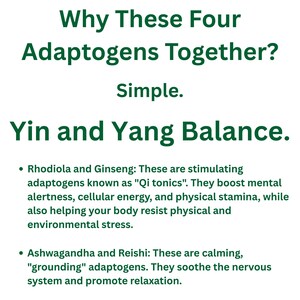 May include: White background with green text. The text reads: "Why These Four Adaptogens Together? Simple. Yin and Yang Balance." Bullet points describe Rhodiola, Ginseng, Ashwagandha, and Reishi adaptogens.