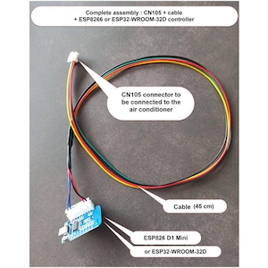 May include: Complete assembly for an air conditioner, including a CN105 connector, cable, and an ESP8266 D1 Mini or ESP32-WROOM-32D controller. The cable is 17.7 inches long. The text on the image reads: "CN105 connector to be connected to the air conditioner."