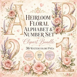 Peut inclure: Un ensemble de cliparts numériques comprenant un alphabet et des chiffres floraux anciens avec des roses et de la lavande à l'aquarelle. Le texte indique : HEIRLOOM FLORAL ALPHABET & NUMBER SET, Clipart Bundle, 36 WATERCOLOR PNGs, INSTANT DOWNLOAD, 300 DPI, COMMERCIAL USE.