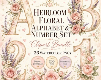 Heirloom Floral Alphabet/Number PNG, Watercolor Nursery Letters, Fairy Garden Number Clipart, Vintage ABC Letters, Monogram Clipart