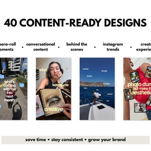 May include: A digital collection of 40 content-ready designs featuring four vertical social media templates. The text includes 40 CONTENT-READY DESIGNS, camera-roll moments, conversational content, behind the scenes, instagram trends, creator experiences, and save time, stay consistent, grow your brand.