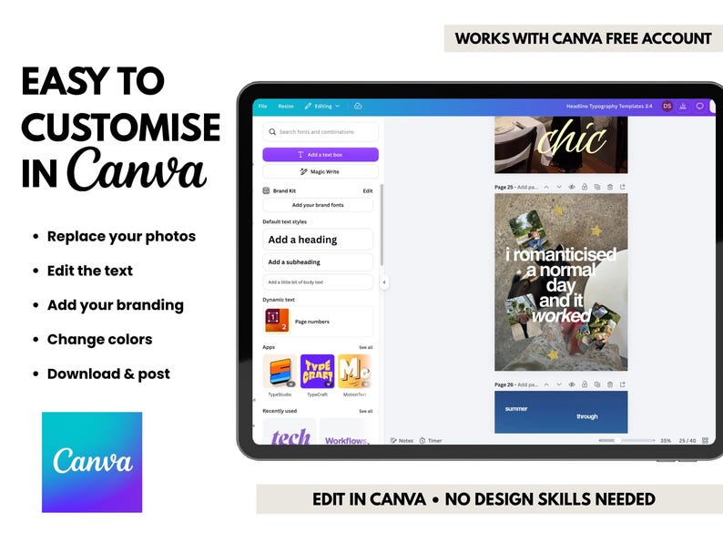 May include: A digital tablet screen displaying the Canva interface with text customization options, including headings and subheadings. The screen shows a design template with photos and the text 'i romanticised a normal day and it worked'.