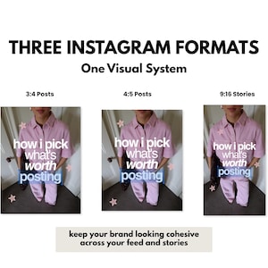 May include: An educational graphic titled THREE INSTAGRAM FORMATS One Visual System displaying three variations of a photo showing a person in a light pink collared shirt and pants with the text how i pick what's worth posting and star icons.