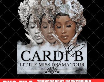 Cardi B 'Little Miss Drama' PNG : Tour Design (Digital Download)