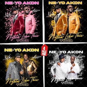May include: A digital graphic set featuring four distinct designs of Ne-Yo and Akon. Each design displays the text NE-YO AKON and Nights Like This TOUR with stylized paint splatters, signatures, and various outfits including blazers and jackets.