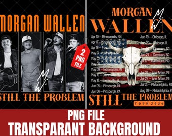 MORGAN WALLEN PNG, Still The Problem Tour 2026 Digital File, Instant Download