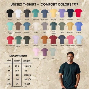 May include: A display of unisex Comfort Colors T-shirts in various colors, including black, white, and red. The image includes a size chart with measurements in inches and a man wearing a dark green shirt.