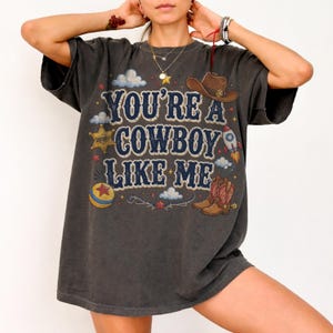 Vintage Tay Story Shirt, You're A Cowboy Like Me Shirt, Toy Story 5 Shirt, WDW Disneyland Family Vacation Trip Tee, Disney Pixar Fest Shirt image 2