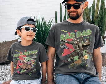 Retro Starwars The Mandalorian & GroguShirt, Rad Dad And Rad Like Dad Shirt, Disneyland Dad And Son Shirt, Father's Day Gift
