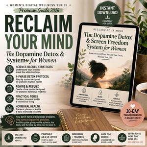 Peut inclure: Un guide de bien-être numérique intitulé "Reclaim Your Mind" avec le sous-titre "The Dopamine Detox & Screen Freedom System for Women." Le guide comprend un plan de transformation de 30 jours et présente une tablette affichant la couverture du guide.