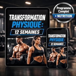 May include: A digital advertisement for a 12-week physical transformation program. The image features a tablet and smartphone displaying the program's title in white and blue text. A man and woman are shown working out in a gym.