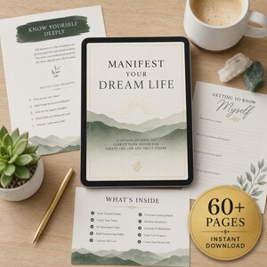 May include: A digital tablet displaying "Manifest Your Dream Life" with a mountain landscape design. Accompanying materials include journal pages, a succulent, a gold pen, and a coffee cup. The image also shows a gold sticker that says "60+ PAGES INSTANT DOWNLOAD".