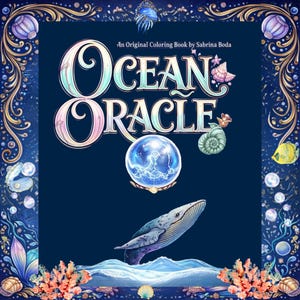 Puede incluir: Un libro para colorear titulado Ocean Oracle de Sabrina Boda con una portada azul oscuro, una bola de cristal brillante, una ballena nadando y un borde decorativo de conchas, corales, medusas y perlas sobre un fondo azul marino.
