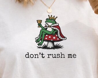 Frog King PNG | Mushroom Throne Toad Clipart | Don't Rush Me | Funny Frog T-Shirt Design
