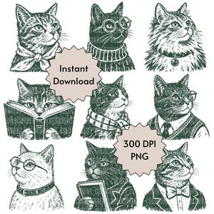May include: A collection of nine dark green ink-style illustrations of cats in various outfits and poses, including cats wearing glasses, scarves, bow ties, and reading books. The image features text overlays that read Instant Download and 300 DPI PNG.