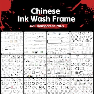 May include: A digital collection of 420 Chinese ink wash frame designs in transparent PNG format. The display features various geometric shapes, including circles, rectangles, and squares, decorated with black ink brush strokes and floral motifs.