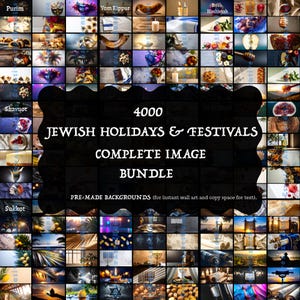 May include: A collage of images related to Jewish holidays and festivals. The central text reads "4000 Jewish Holidays & Festivals Complete Image Bundle." The images include Purim masks, Yom Kippur symbols, and Rosh Hashanah items.