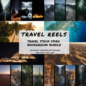 Travel Reels Stock Video Bundle, 120 Faceless Nature Scenes, Moody Background Clips