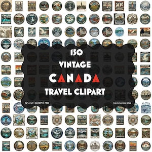 Peut inclure: Une collection de 150 images clipart de voyage vintage du Canada représentant divers monuments, villes et paysages naturels canadiens dans des designs circulaires et rectangulaires, avec le texte 150 VINTAGE CANADA TRAVEL CLIPART au centre.