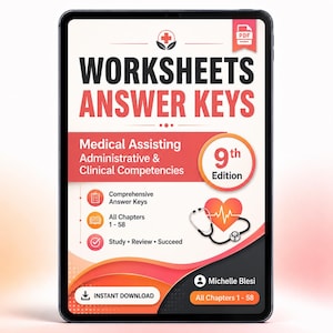 May include: A digital tablet displays a medical textbook cover. The cover features the title "Worksheets Answer Keys" in bold letters, with the subtitle "Medical Assisting Administrative & Clinical Competencies." Additional text includes "9th Edition" and "All Chapters 1-58."
