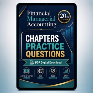 May include: A digital tablet displays a book cover for "Financial Managerial Accounting, 20th Edition." The cover features text: "CHAPTERS PRACTICE QUESTIONS" and icons for chapter practice, exam focus, confidence building, and smarter study. The background is dark blue with gold accents.